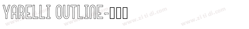 Yarelli Outline字体转换 Yarelli Outline字体转换